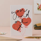 'You and Me X' Balloons Handwriting Love Card