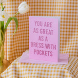 'Great as a Dress with Pockets' Card Biodegradable Glitter