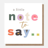 Bold Text A Little Note To Say Everyday Card