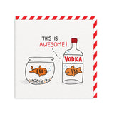 Vodka Goldfish Card