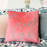 Jordan Lovell A - We Found Love Embroidered Velvet Cushion