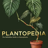 Plantopedia: The Definitive Guide to Houseplants (Hardback)